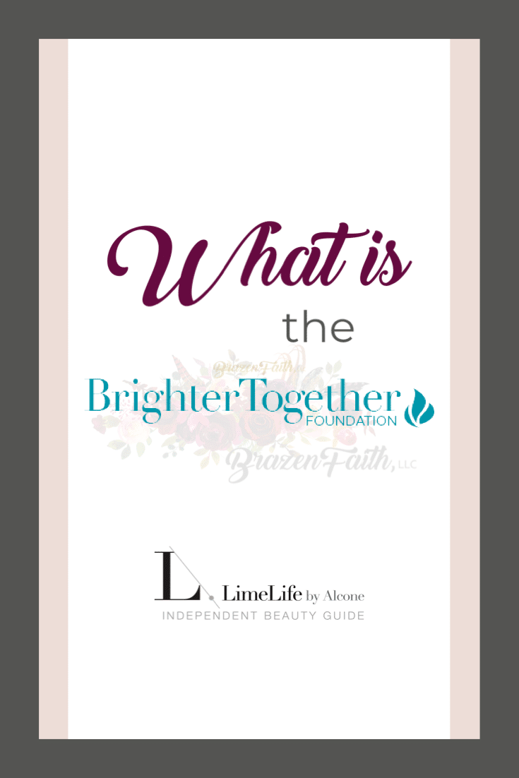 What is The Brighter Together Foundation?
